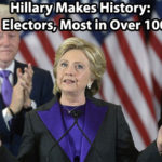 Hillary Clinton Makes History for Most Faithless Electors in 100 Years!