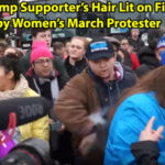 SHOCK: Protester Lights Trump Supporter’s Hair on Fire at Inauguration in D.C.