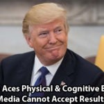 Trump Shocks Media With Excellent Health and Perfect Score on Cognitive Test